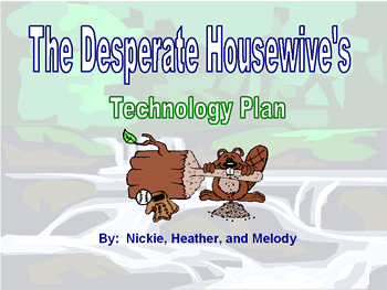 Desperate Housewives Technology Plan